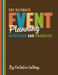 the ultimate event planning guidebook and checklist