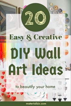 the words 20 easy and creative diy wall art ideas