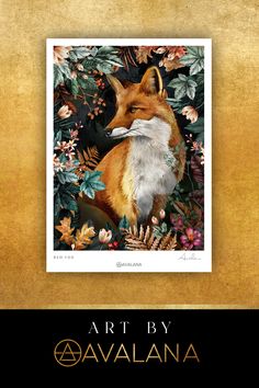 a painting of a fox surrounded by leaves and flowers with the words art by avaalana above it