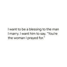 an image of a woman saying i want to be a blessing to the man in her life