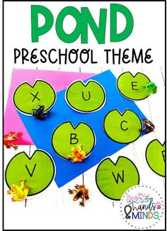 the pond preschool theme is shown with green leaf shapes and letters on blue paper, surrounded by leaves