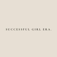 the words successful girl era are written in black on a light gray background with a white border