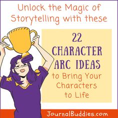 Transform your characters from ordinary to extraordinary with these 22 captivating character arc ideas! This collection of thought-provoking prompts will guide you in creating well-developed, relatable characters that will captivate your readers and elevate your storytelling to new heights. #CharacterArcIdeas #CharacterArc #WritingPrompts #JournalBuddies