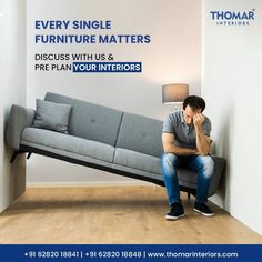 a man sitting on top of a couch in front of a wall with the words every single furniture matters discuss us and pre plan your interiors