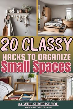 the cover of 20 classy hacks to organize small spaces, including bookshelves and