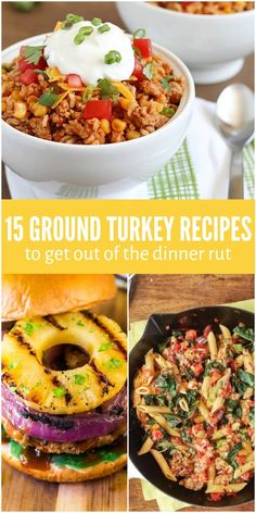 the top ten ground turkey recipes to get out of the dinner rut in minutes