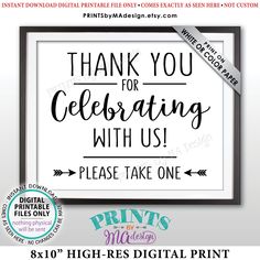 a sign that says thank you for celebrating with us please take one printable digital file