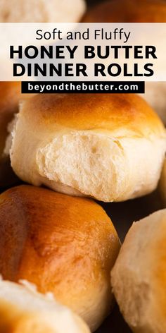 soft and fluffy honey butter dinner rolls are the perfect appetizer for any meal