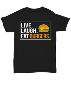 Do you love hamburgers, cheeseburgers and anything burger-related? Well, get this "Live Laugh Eat Burgers" design now! Parental Advisory, Funny