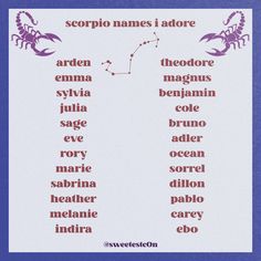 scorpio aesthetic, water sign aesthetic, zodiac names, girl boy feminine masculine neutral aesthetic, character name ideas inspiration <3 Scorpio Names, Water Sign Aesthetic, Zodiac Signs Name, Space Themed Names, Plushie Names, Character Name Ideas, Scorpio Aesthetic, German Baby Names, Names Aesthetic