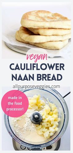 the recipe for cauliflower naan bread is made in an electric food processor