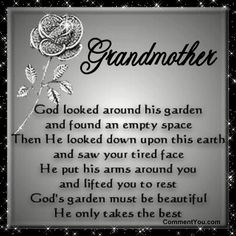 a poem written in black and white with a rose on the bottom right hand corner that reads, god looked around his garden and found an empty space then he looked down upon