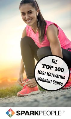 the top 100 most motivating workout songs for women and men by spark people