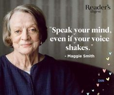 an older woman is smiling with a quote above her head that says speak your mind, even if your voice shakes