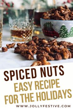 spiced nuts recipe for the holidays with text overlay that reads spiced nuts easy recipe for the holidays