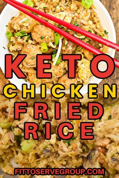 the words keto chicken fried rice with chopsticks in front of it on a plate