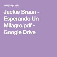 the cover of an article about jakie braun - esperanoo un milagro pdf google drive