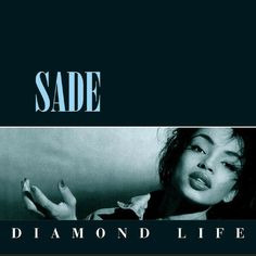 the cover art for sade's diamond life album