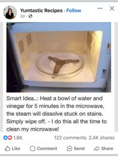 an image of a microwave with water and steam coming out of the door that says, smart idea heat a bowl of water and vinegar for 5 minutes in the microwave