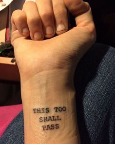 this too shall pass tattoo on the wrist