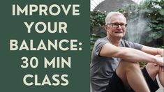 an older man sitting in front of a fountain with the words improve your balance 30 min class