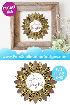 two pictures with the words shine bright on them and an image of a sunflower