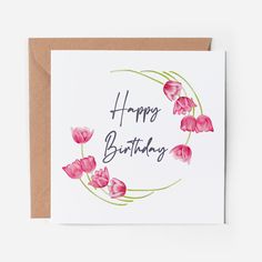 a birthday card with pink tulips and the words happy birthday written on it