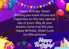 a birthday card for a sister with balloons and presents on the purple background that says, happy birthday sister wishing you loads of love and happiness