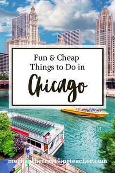 the chicago river with text overlaying fun and cheap things to do in chicago