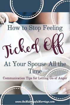 Let Go Of Anger, Saving Your Marriage