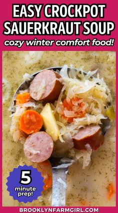 a ladle filled with sausage, carrots, sauerkraut and broth being lifted out of the soup in a slow cooker