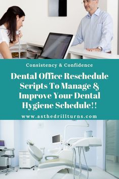 dental office reschedulee scripts to manage & improve your dental hygiene schedule - contact us for details