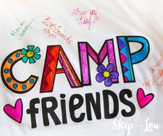 a sign that says camp friends with flowers and hearts