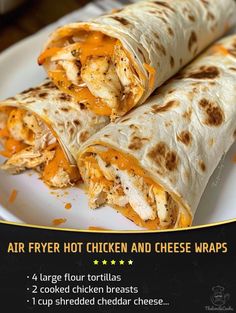 an advertisement for a chicken and cheese wrap on a white plate with the words air fryer hot chicken and cheese wraps