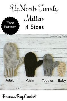 three crocheted mittens are shown on a white wooden background with the text, up north family mitten 4 sizes