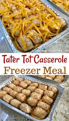 tater tot casserole freezer meal with cheese on top and in the bottom