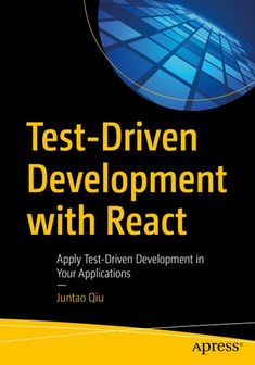 test - driven development with reactt apply test - driven development in your applications by juana gui