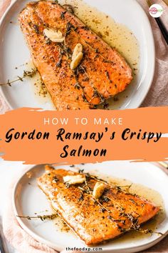 salmon on a white plate with the title how to make gordon ramsay's crispy salmon