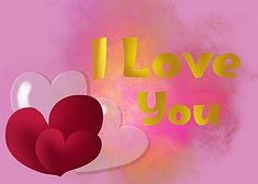 two hearts with the words i love you in gold and red on a pink background