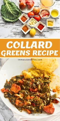 collage of different types of food on plates with text that reads, collard greens recipe