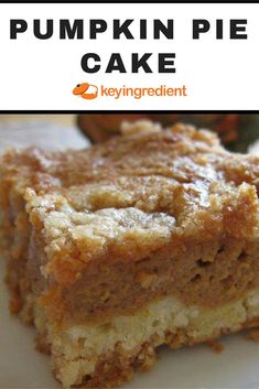 a close up of a piece of cake on a plate with the words pumpkin pie cake