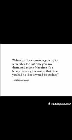 Losing Someone, Try To Remember, You Have No Idea, The Last Time, You Tried, Good Times, Quotes