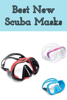 three scuba masks with the words best new scuba masks on top and bottom, in different colors