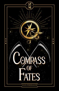 the cover to compass of fate's book, which is written in gold and black