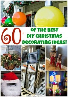 there are many different christmas decorations on this page, and the title says 60 of the best diy christmas decorating ideas