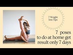 a woman doing yoga poses with the words 7 poses to do at home get results only 7 days