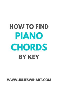 the words how to find piano chords by key