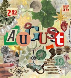 the word august is surrounded by images of flowers, leaves and other things that appear to have been altered