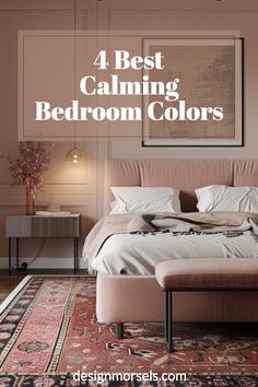 pink color bedroom with text overlay four best calming bedroom colors Bedrooms Colors Paint, Bedroom With One Colored Wall, Cool Colors Bedroom Ideas, Coloured Bedroom Walls, Mens Room Color Scheme, Uplifting Bedroom Colors, Calming Spare Bedroom, Relaxing Bedroom Colours, Best Color For A Bedroom