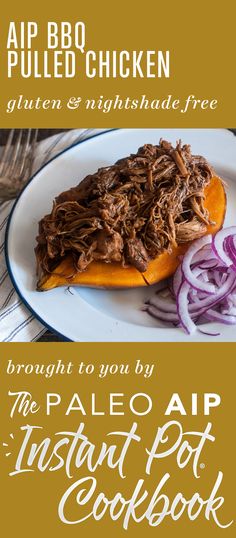 the pale pot cookbook is open to show pulled chicken on an orange plate with red onions